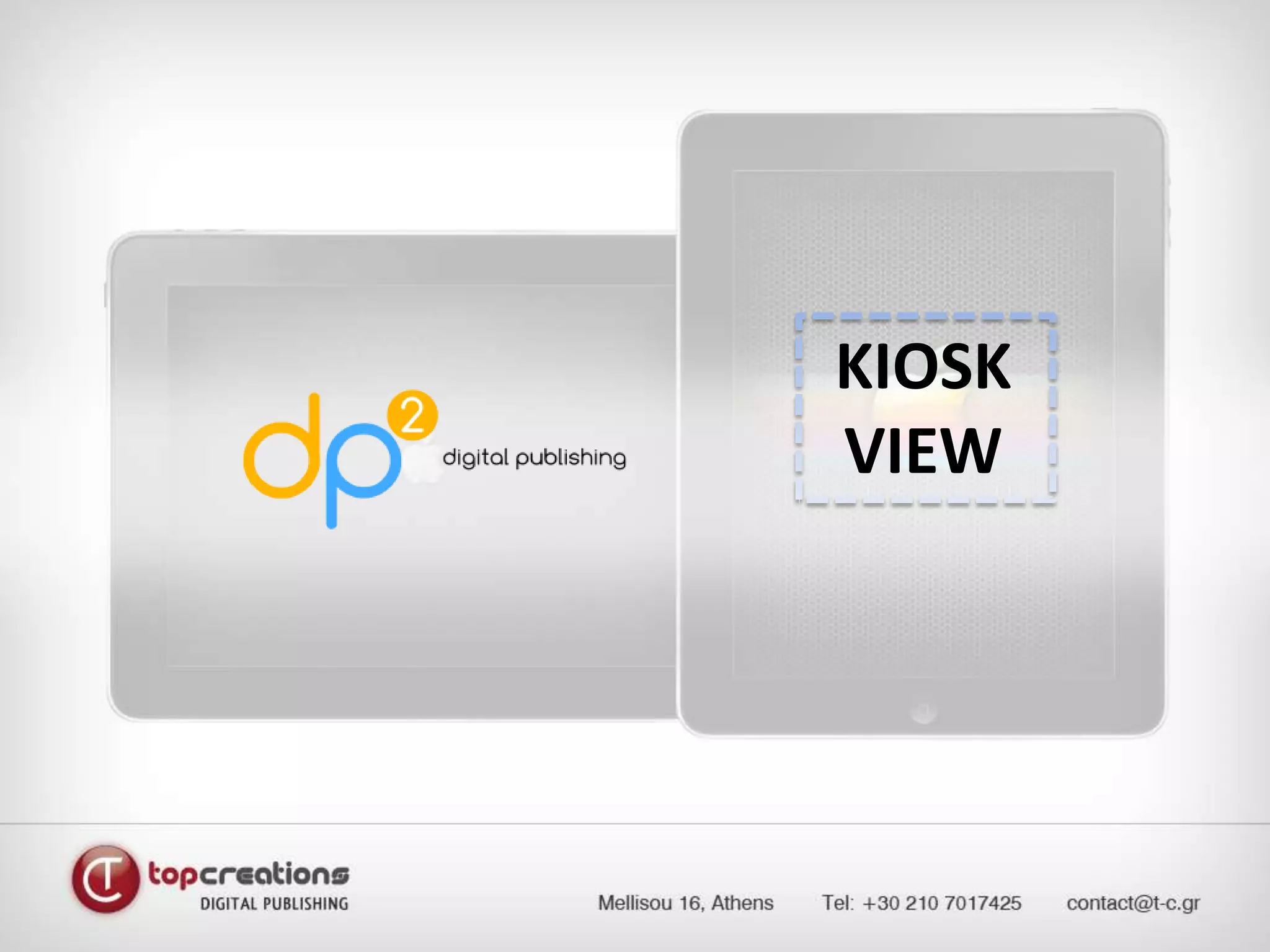 MAGAZINE KIOSK – SINGLE & MULTIPLE VIEWKIOSK VIEW