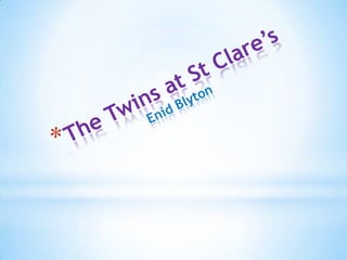 The Twins at St Clare’s Enid Blyton 