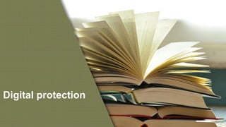Digital protection
 