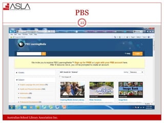 PBS
22

Australian School Library Association Inc.

 