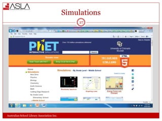 Simulations
27

Australian School Library Association Inc.

 