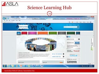 Science Learning Hub
29

Australian School Library Association Inc.

 