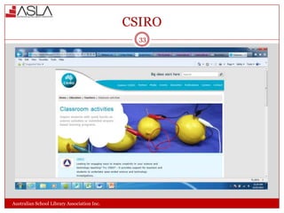 CSIRO
33

Australian School Library Association Inc.

 