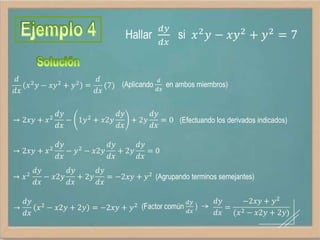 (Efectuando los derivados indicados)

(Agrupando terminos semejantes)

 