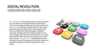 DIGITAL REVOLUTION
CONSUMER BUYING ONLINE
• This is Money is a Free App to help cut costs and switch
to a best deal in cho...