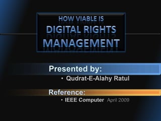 How viable is Digital Rights Management 