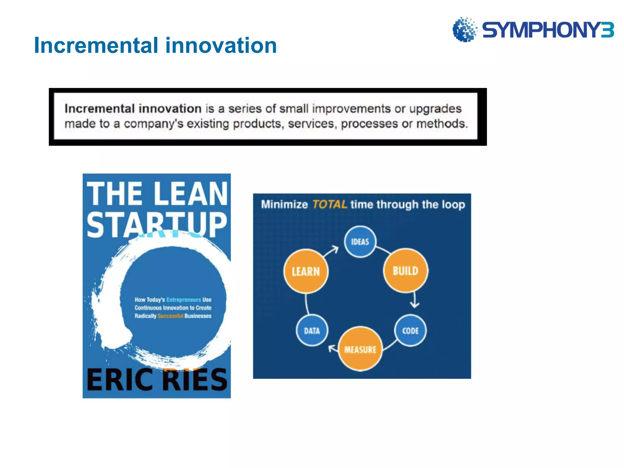 Incremental innovation
 