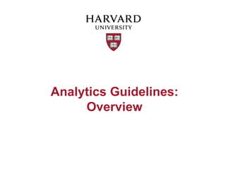 Analytics Guidelines:
     Overview
 