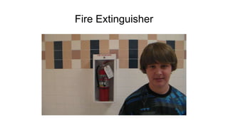 Fire Extinguisher

 