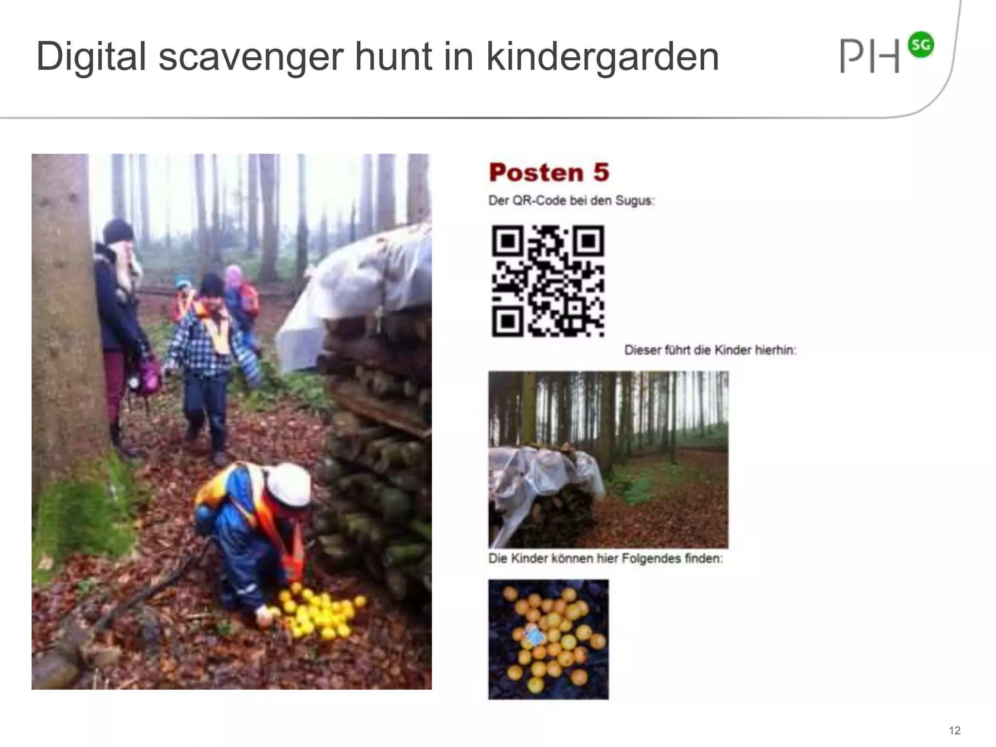 Digital scavenger hunt in kindergarden 
12 
 