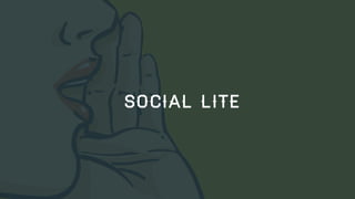 SOCIAL LITE

20

 