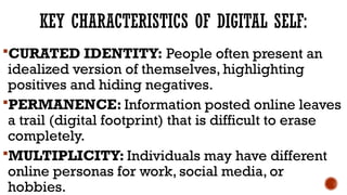 Understanding the Digital Self: Identity, Risks, and Benefits | PPTX