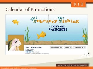 Copyright © 2014 Rochester Institute of Technology
Calendar of Promotions
 