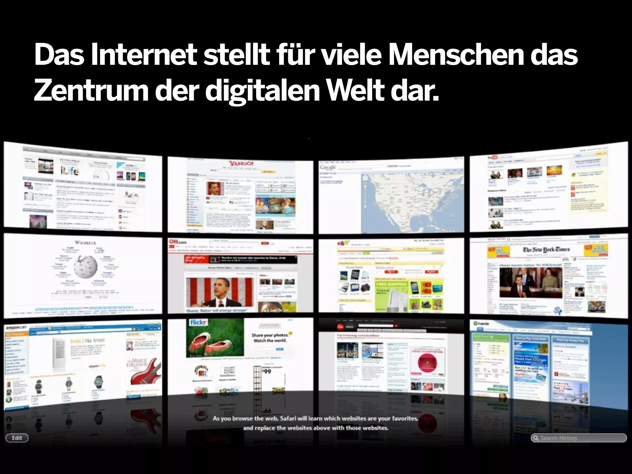 Das Internet stellt für viele Menschen das
Zentrum der digitalen Welt dar.

 