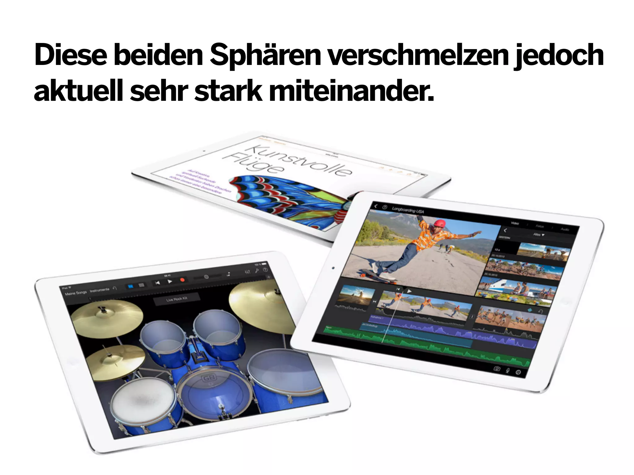 Diese beiden Sphären verschmelzen jedoch
aktuell sehr stark miteinander.

 