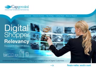 Introduction | Executive Summary | Key Findings | Looking Ahead | About our Research 
Digital 
Shopper 
Relevancy 
Research Report 2014 
@ OPEN 
Understanding and anticipating the changing perspectives of Digital Customers 
 