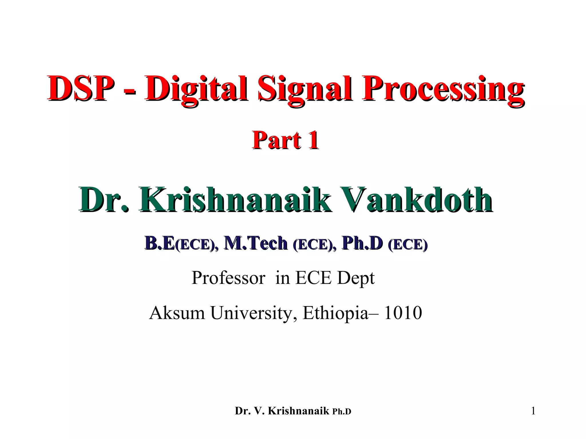Digital Signal Processing Part1 Ppt Digital Signal Processing Part1 Ppt