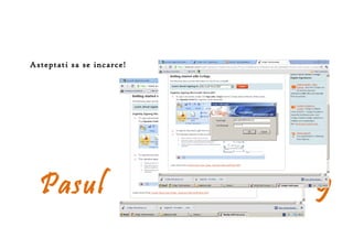 Asteptati sa se incarce!




  Pasul                    9
 