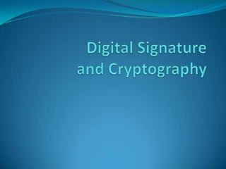 Digital Signatureand Cryptography 