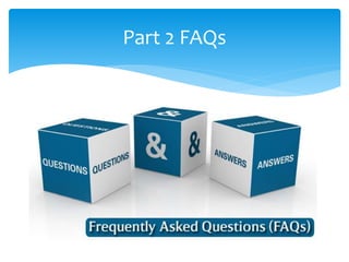 Part 2 FAQs
 