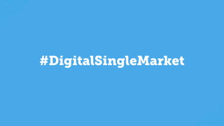 #DigitalSingleMarket
 