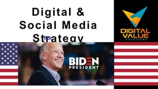 Digital &
Social Media
StrategyFor
 