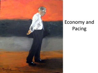 Economy and Pacing