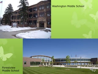 Washington Middle School 
Forestview 
Middle School 
 
