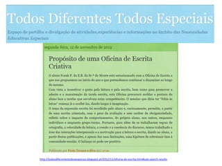 http://todosdiferentestodosespeciais.blogspot.pt/2012/11/oficina-de-escrita.html#uds-search-results
 