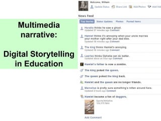 Multimedia narrative: Digital Storytelling in Education 