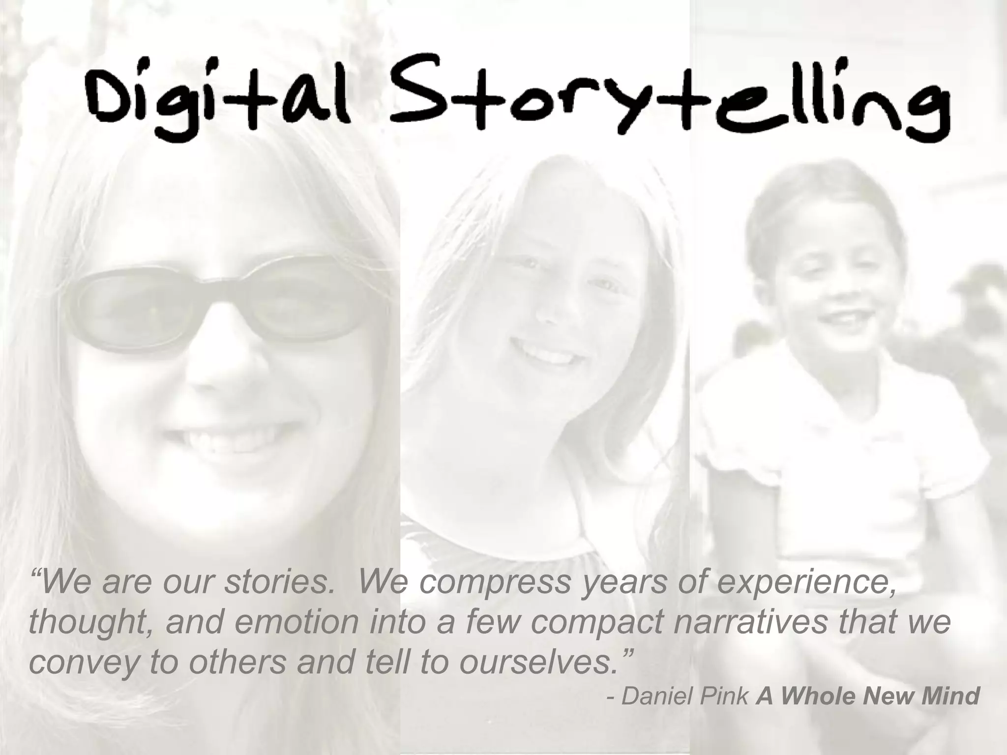 Digital Storytelling 2009