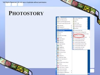 *All Rights Reserved. Do not use or duplicate without permission.




        PHOTOSTORY
 