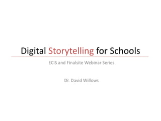 Digital storytelling for schools