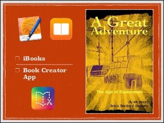 iBooks
Book Creator
App

 