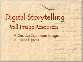  Still Image Resources