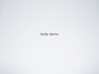 tools demo 
 