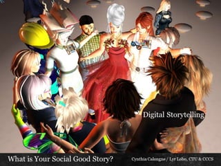 Digital storytelling your social good story with notes