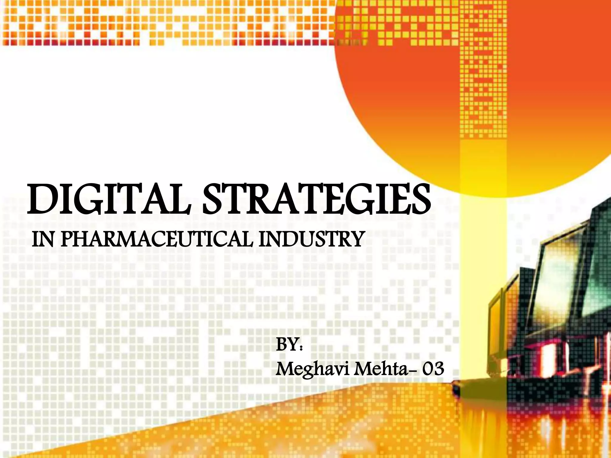Digital strategies in pharmaceutical industry | PPTX