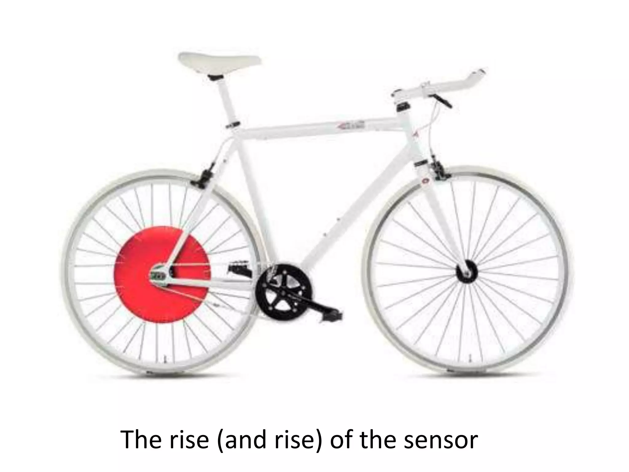 The rise (and rise) of the sensor
 