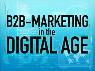 B2B Marketing
in the Digital Age
           Dr. Augustine Fou
           http://linkedin.com/in/augustinefou
           Marketing Science Consulting Group, Inc.
 