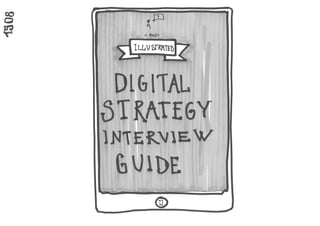 Digital Strategy Interview Guide