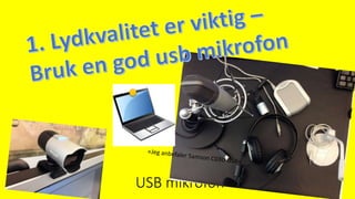 USB mikrofon
 
