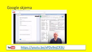 Google skjema
https://youtu.be/xPDv9njCR3U
 