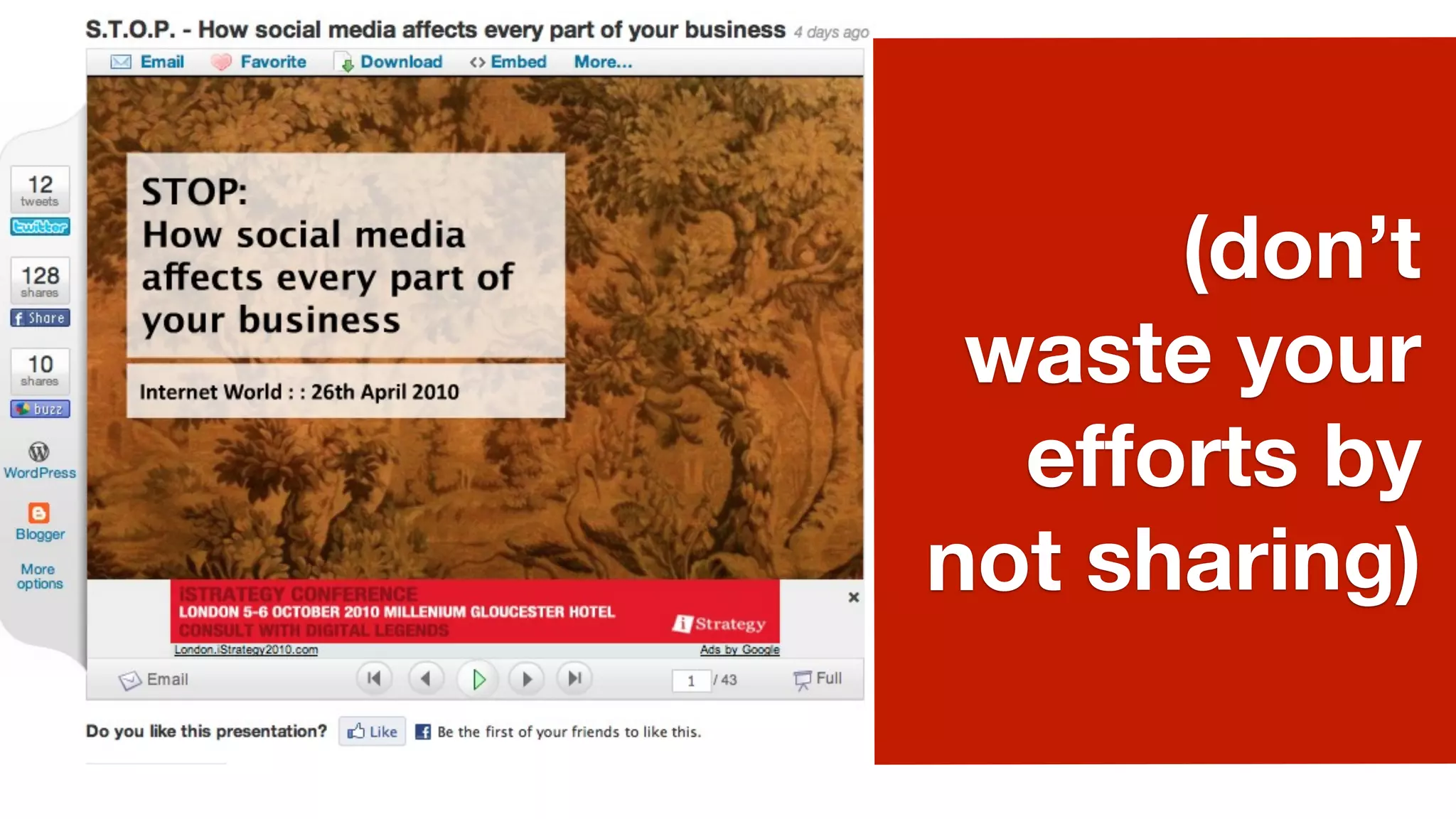 (don’t
 waste your
  efforts by
not sharing)
 