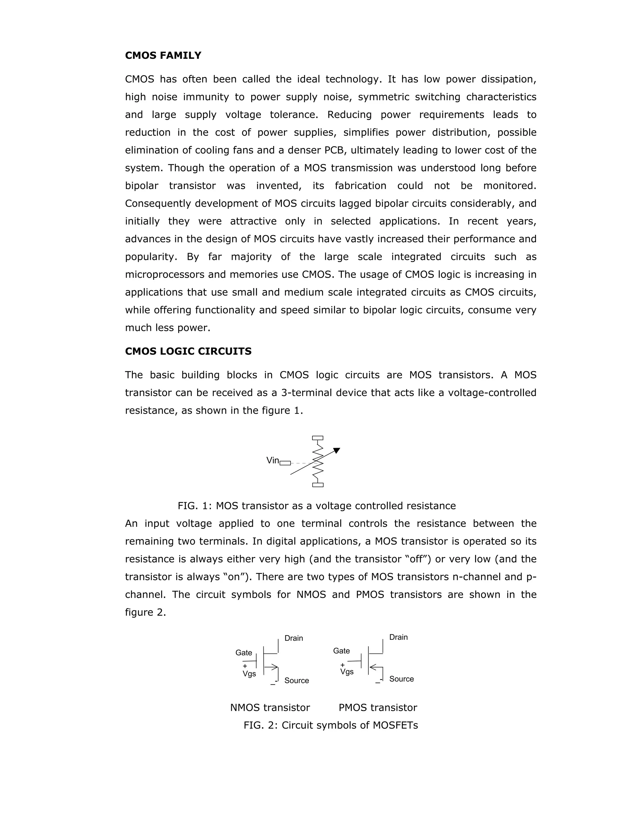 December 2006 N.J.Rao M3L3 42
Dissipation due to capacitive
loading (2)
As the currents are passing through the transistors, and
capacitor itself would not be dissipating any power, the
power dissipated due to the capacitive load is
2
L L DDP = C .V .f
 