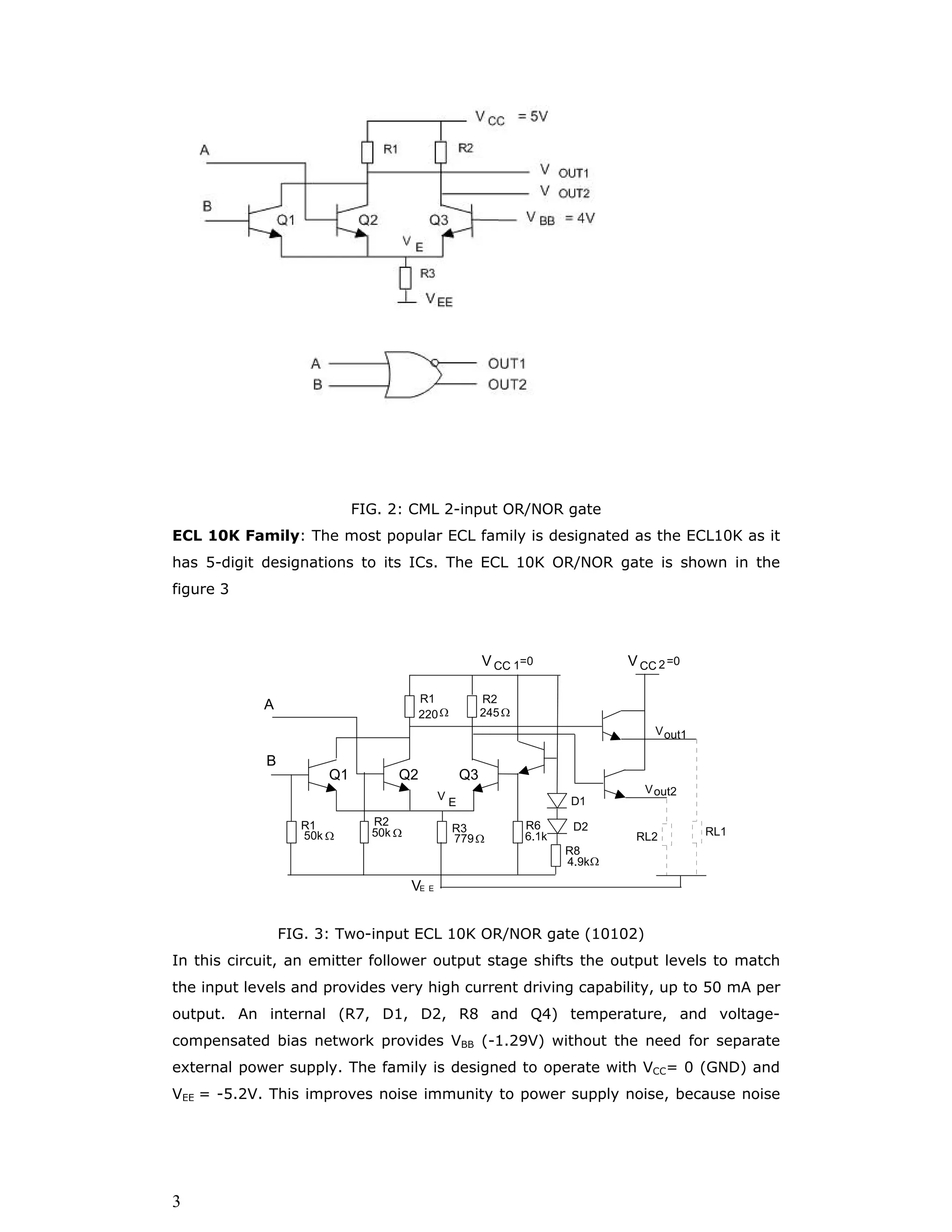 December 2006 N.J.Rao M3L4 13
Power Consumption
3040ECL 100K
2525ECL 10KH
4.62.3ECL 10K (10800)
3725ECL 10K
(1020010600)
5025ECL 10K
(1010010500)
6060MECL III
Power-speed
product
pJ
Power dissipation
per gate
mW
Family
 