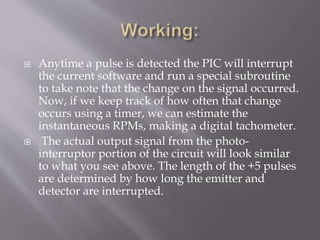 Tach Output Resolution Digital tachometer using pic18 | PPTX