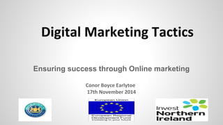 Ensuring success through Online marketing 
 