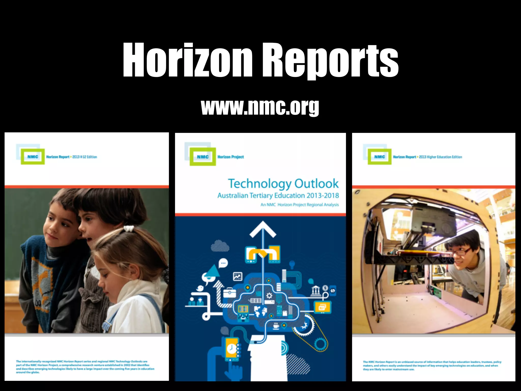 www.nmc.org
Horizon Reports
 