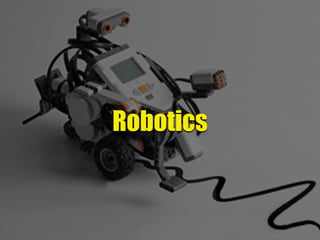 Robotics
 